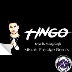 TINGO- MISTAH PRESTIGE REMIX