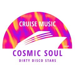 Dirty Disco Stars - Cosmic Soul (Radio Edit) [CMS488]