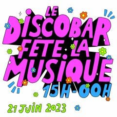 Monodominical @ Le Discobar - Fête de la musique 2023