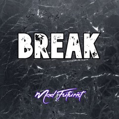 BREAK