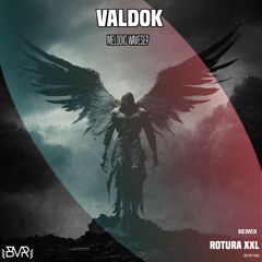 VALDOK - Melodic Waves (ROTURA XXL Remix)(09/02/2024)