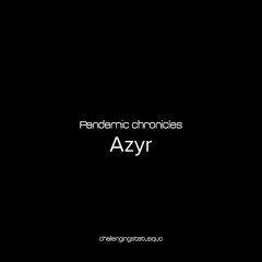 Pandemic chronicles – Azyr