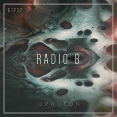 Grauton #032 | RADIO B