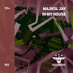 Majkol Jay  - In My House