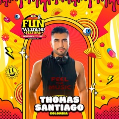 FUN WEEKEND FESTIVAL BY MEET + BABEL - Special Podcast Thomas Santiago