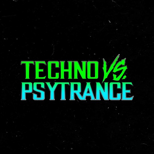 Techno Vs Psytrance Set