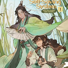 [ACCESS] KINDLE 📪 The Scum Villain's Self-Saving System: Ren Zha Fanpai Zijiu Xitong