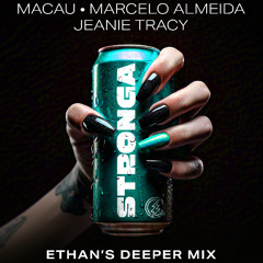 Macau, Marcelo Almeida, Jeanie Tracy - STRONGA (Ethan's Deeper Mix)