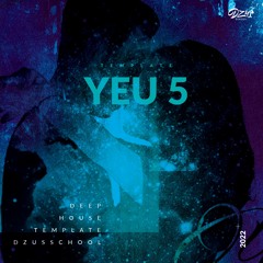 "Yeu 5" Preview (Deep House)