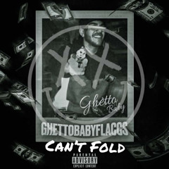 gbabyflocks~ CANT FOLD