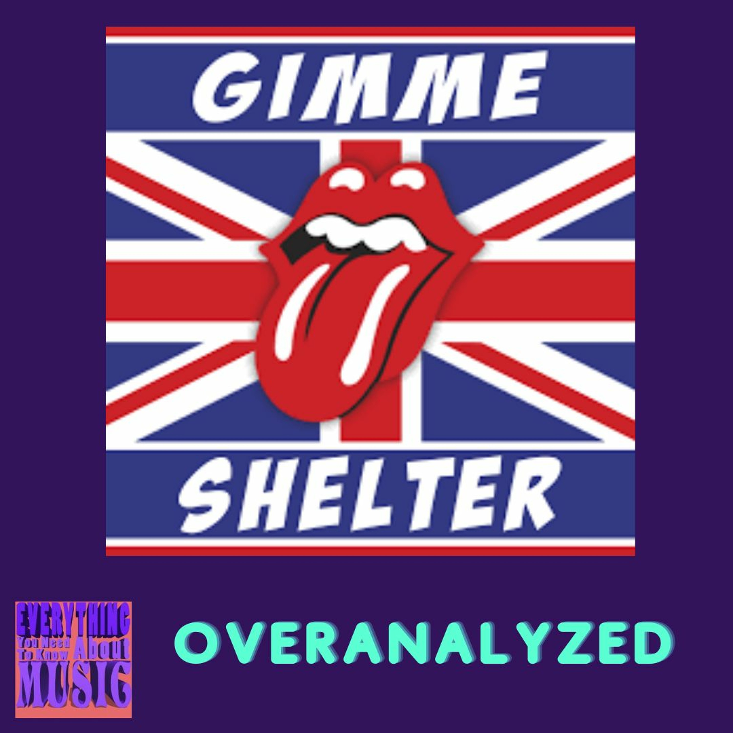 Ep. 93: Overanalyzing "Gimmie Shelter" by The Rolling Stones episode artwork