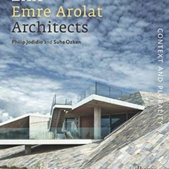 Get PDF Emre Arolat Architects: Context and Plurality by  Philip Jodidio &  Suha Ozkan