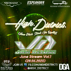 High District! June Session by Jam Deluxe (28.06.2020)