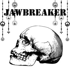 JAWBREAKER
