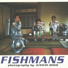 Fishmans — いかれた Baby (Demo) [1993]