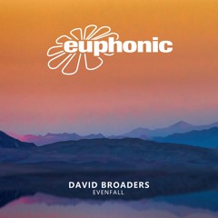 David Broaders - Evenfall [Euphonic]