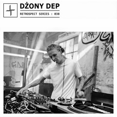 RETROSPECT 038: Dżony Dep