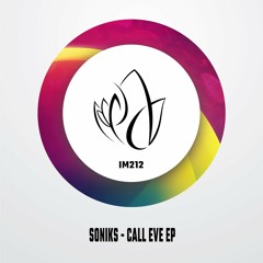 Soniks - Call Eve (Edit)