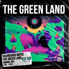 DashBoard Music - The Green Land (Original Mix)