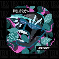 Premiere: Davide Mentesana - Entra Mi Casa (Jean Pierre's X Rated Remix) [Reecords]