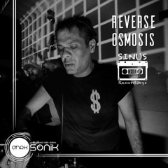 [DHRK SONIK RADIO] - SINUS LABEL SHOWCASE APRIL 2021 - REVERSE OSMOSIS