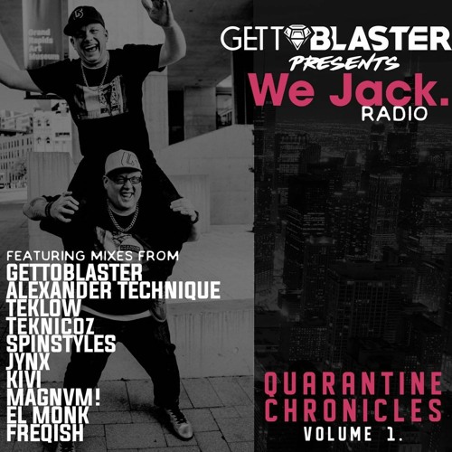 We Jack Radio Presents Quarantine Chronicles Volume 1. Featuring Alexander Technique
