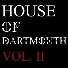 House Of Dartmouth Vol 2
