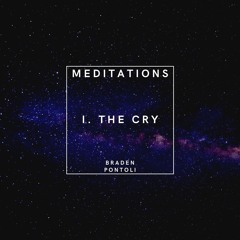 MEDITATIONS I. The Cry - Vocals - Ambient - Mysterious
