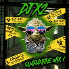 Quarantine Mix 1