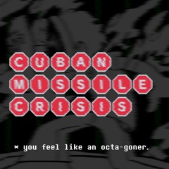 [A Self-Insert Bullet Hell] - cuban missile crisis.