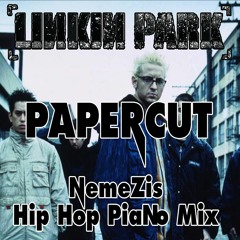 Linkin Park - Papercut (NemeZis Hip - Hop Piano Mix)