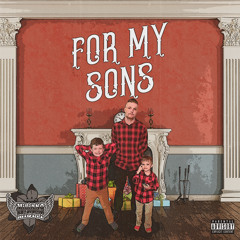 For My Sons (prod. Blonko Beats)