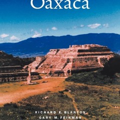 [Book] R.E.A.D Online Ancient Oaxaca (Case Studies in Early Societies, Series Number 2)