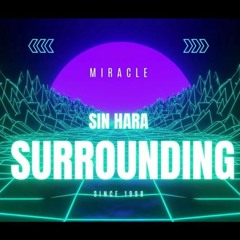 Sin Hara - Surrounding ( Original Mix )