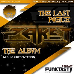 FunkTasty Crew #144 · Paket - The Last Piece (Album) · [ Presentation Set ]