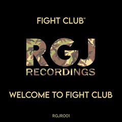 Fight Club (UK) - Welcome To Fight Club (Original Mix)