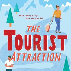 DOWNLOAD PDF The Tourist Attraction A Sweet Vacation Romantic Comedy