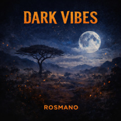 Dark Vibes (extended)