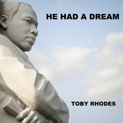HE HAD A DREAM