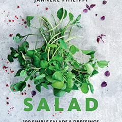 [FREE] EPUB 💘 Salad: 100 Recipes for Simple Salads & Dressings by  Janneke Philippi