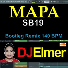 Mapa - SB19 Bootleg Remix (140 BPM DJ Elmer)