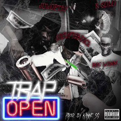 Trap Open (feat. BigWinnn, Suckafreejuice & JuwopTay)