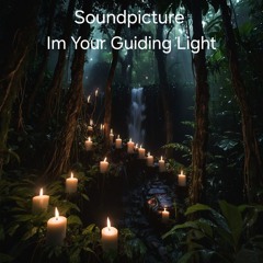 I'm Your Guiding Light