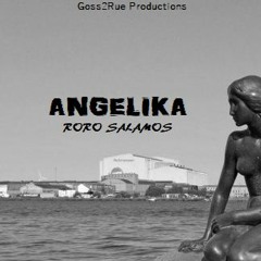 Roro Salamos - Angelica Baby (Goss2Rue Productions)