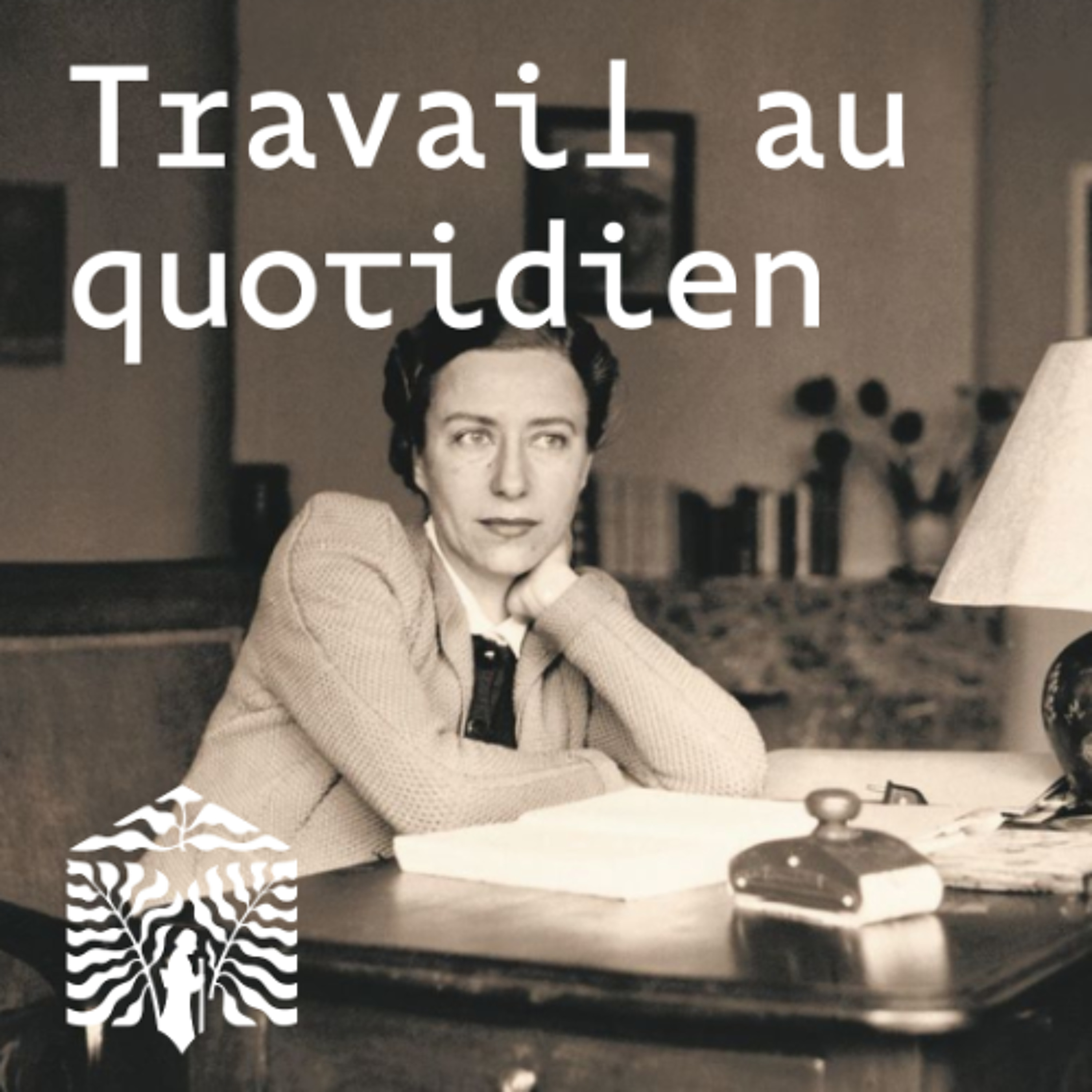 Alice Rivaz : Le travail au quotidien