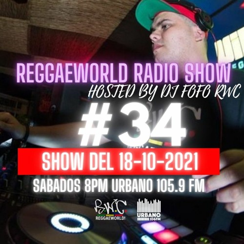 ReggaeWorld RadioShow #34 (18-10-21) Hosted By Dj Fofo RWC @ Urbano 105.9 FM
