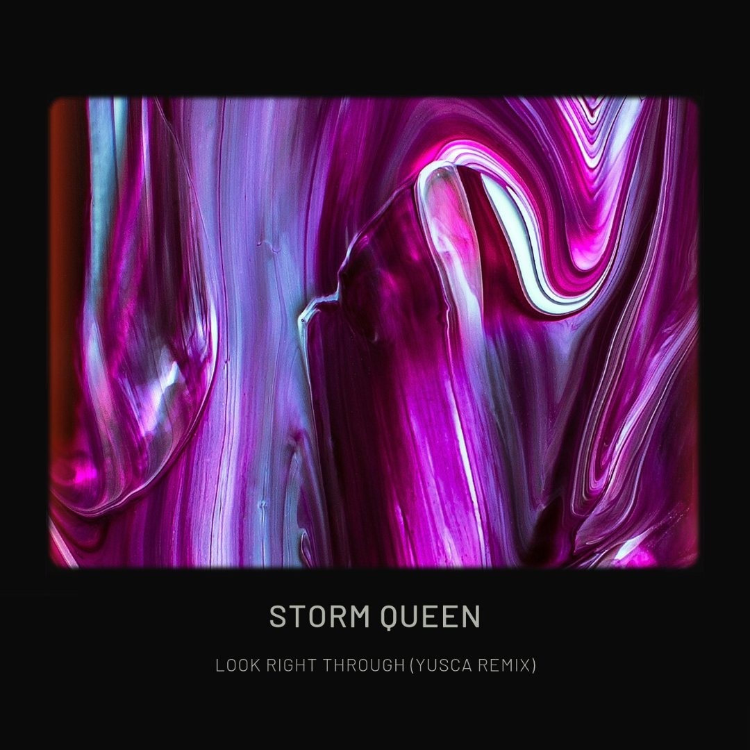 Storm Queen Look Right Through 12インチ Stream Storm Queen - Look Right Through (Yusca Remix) by Yusca