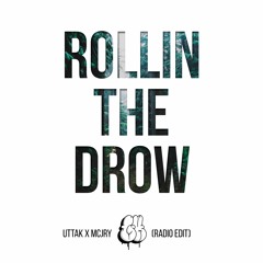 UTTAK X MCJry - Rollin The Drow (Radio Edit)