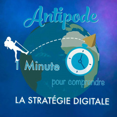 Antipode - Podcast entrepreneuriat - La stratégie digitale