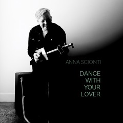 03 Dance With Your Lover - ANNA SCIONTI (Junkbox Racket)